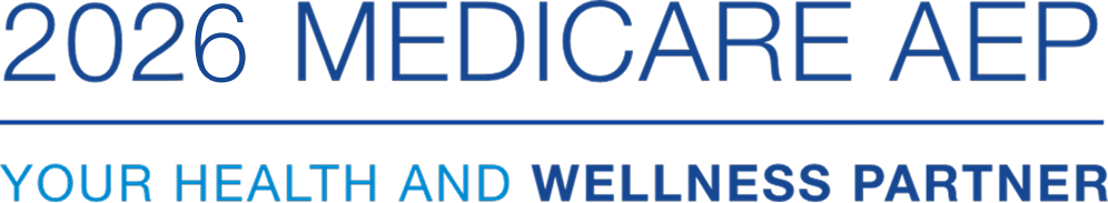 2026 Medicare AEP. Your Health and Wellness Partner